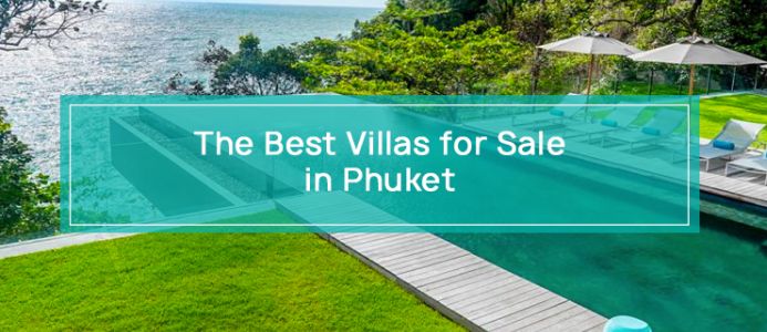 The Best Villas for Sale in Phuket
