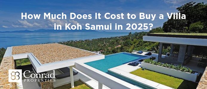 How Much Does It Cost to Buy a Villa in Koh Samui in 2025?