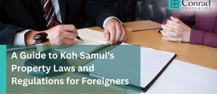 A Guide to Koh Samui's Property Laws and Regulations for Foreigners