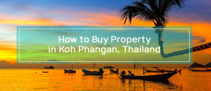 How to Buy Property in Koh Phangan, Thailand