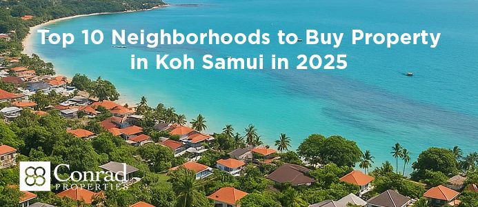 Top 10 Neighborhoods to Buy Property in Koh Samui in 2025
